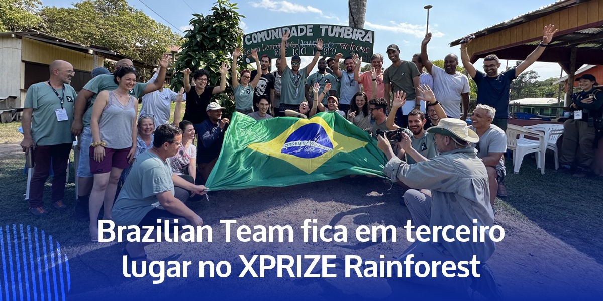 Brazilian Team fica em terceiro lugar no XPRIZE Rainforest